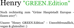 Henry "GREEN.Edition"