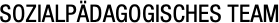 SOZIALPÄDAGOGISCHES TEAM