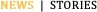 NEWS  |  STORIES