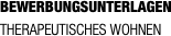 BEWERBUNGSUNTERLAGEN THERAPEUTISCHES WOHNEN