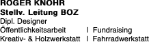 ROGER KNÖHR Stellv. Leitung BOZ Dipl. Designer Öffentlichkeitsarbeit