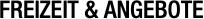 FREIZEIT & ANGEBOTE