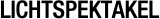 LICHTSPEKTAKEL