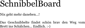 SchnibbelBoard